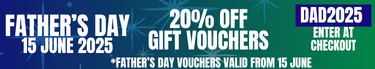 father's day gift voucher. 20% off all gift vouchers. DAD2025. Enter at checkout